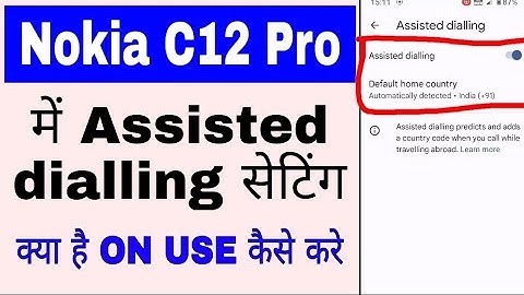 Nokia C12 pro me assisted dialling setting on/use kaise kare। Assisted dialling use kaise kare