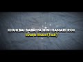 Khukbai Sabaiya Nini Hamari Karaoke Audio Only Khukbai Sabaiya Nini Hamari Karaoke Audio Only