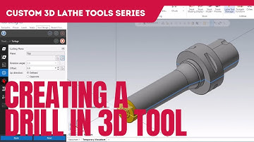 3D Lathe Tools: Creating a Drill (Episode 4)