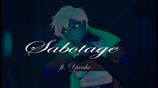 [YANHE] Sabotage (CircusP)