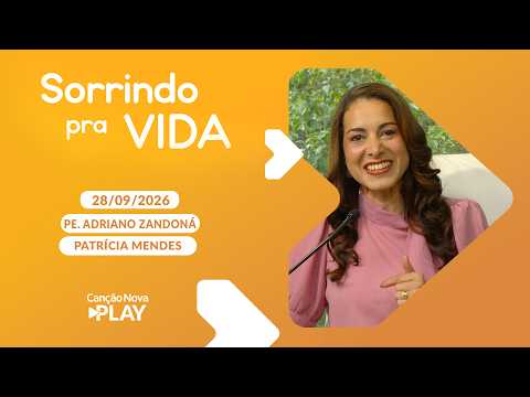 Sorrindo pra Vida - Conselho - Série 7 Dons do Espírito Santo (Is 30, 20b 21) 28/09/2026