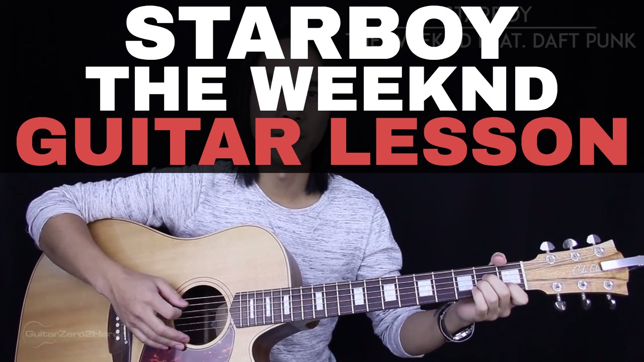 Starboy Guitar Tutorial - The Weeknd Feat. Daft Punk Guitar Lesson |Tabs + Chords + Guitar Cover|