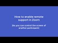 How to Enable Zoom Remote Support to Allow for Screen Control