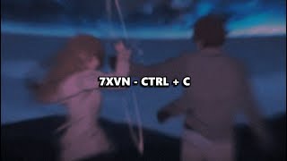 7XVN - CTRL+C (Lyrics) Profile