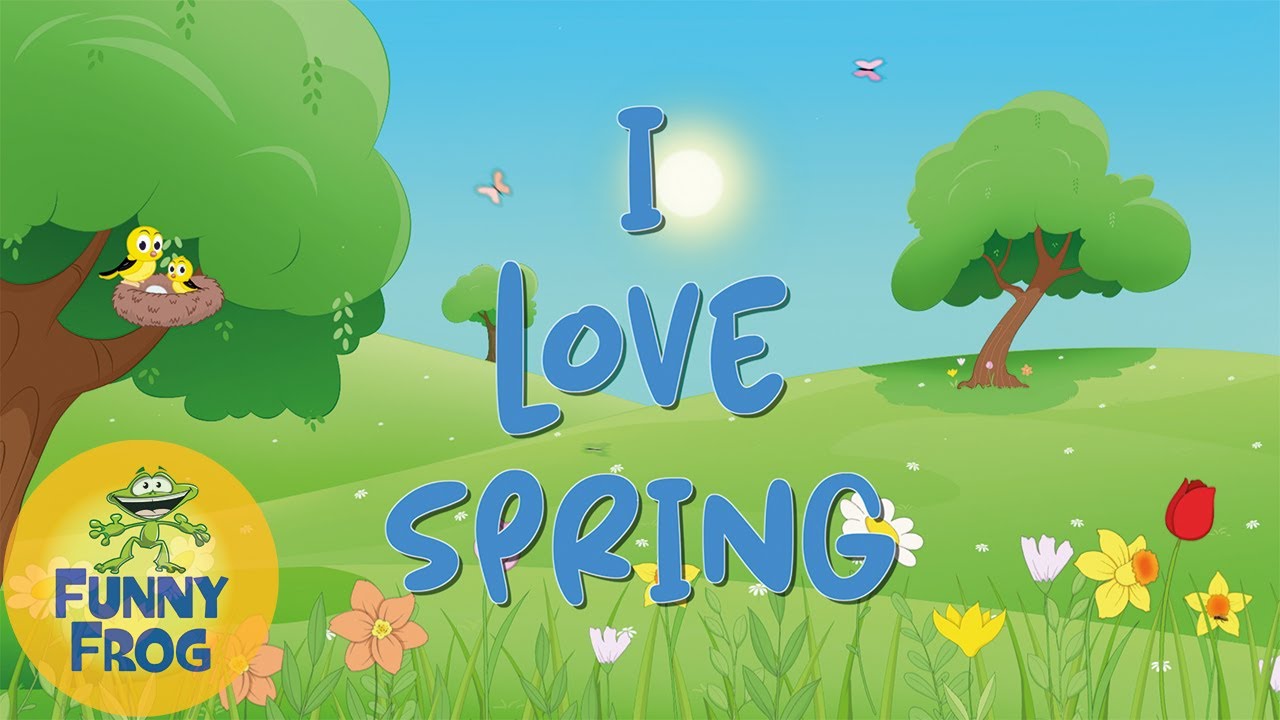 I Love Spring Song   Funny Frog