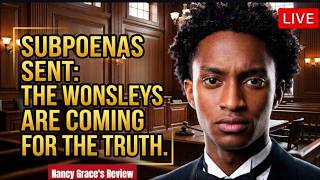 THE WONSLEYS ARE DEMANDING ANSWERS: SUBPOENAS ISSUED IN THE NOLAN WELLS CASE 📱