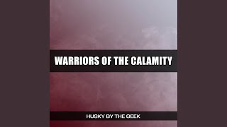 Warriors of the Calamity