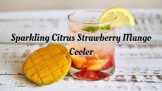 Sparkling Citrus Strawberry Mango Cooler