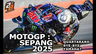 MOTOGP : SEPANG 2025 = QUARTARARO BYE BYE YAMAHA?