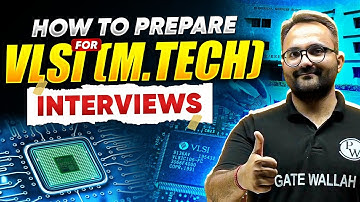 VLSI MTech Interview: Top Strategies to Clear Your Interview