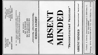 Absent Minded - He's Back