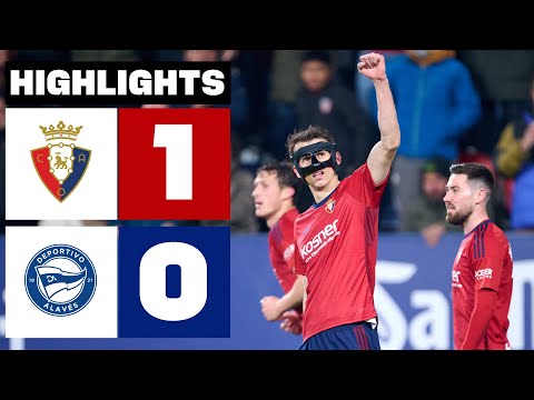 CA OSASUNA 1 0 DEPORTIVO ALAVÉS HIGHLIGHTS LALIGA EA SPORTS