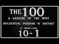 The 100: A ranking of the most influential persons in History by Michael H Hart (10-1)