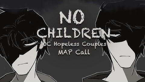 No Children || Hopeless OC Couples MAP Call || Closed, Backups Open!
