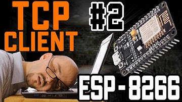 ESP8266 - TCP Client - Потоки - Максимально просто - 2 часть