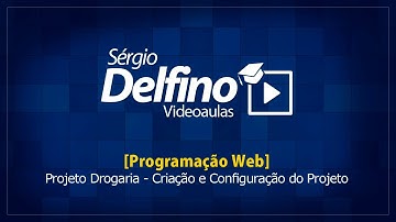 [Programação Web] 13 - Projeto Drogaria - Criação e Configuração do Projeto