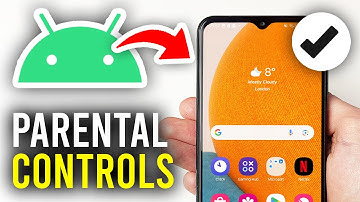 How To Turn Off Parental Controls On Android - Full Guide