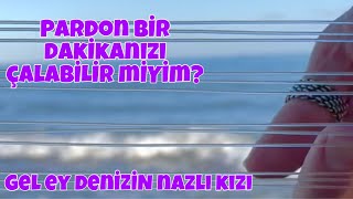 Gel Ey Denizin Nazlı Kızı - Ahmet Baran #shorts