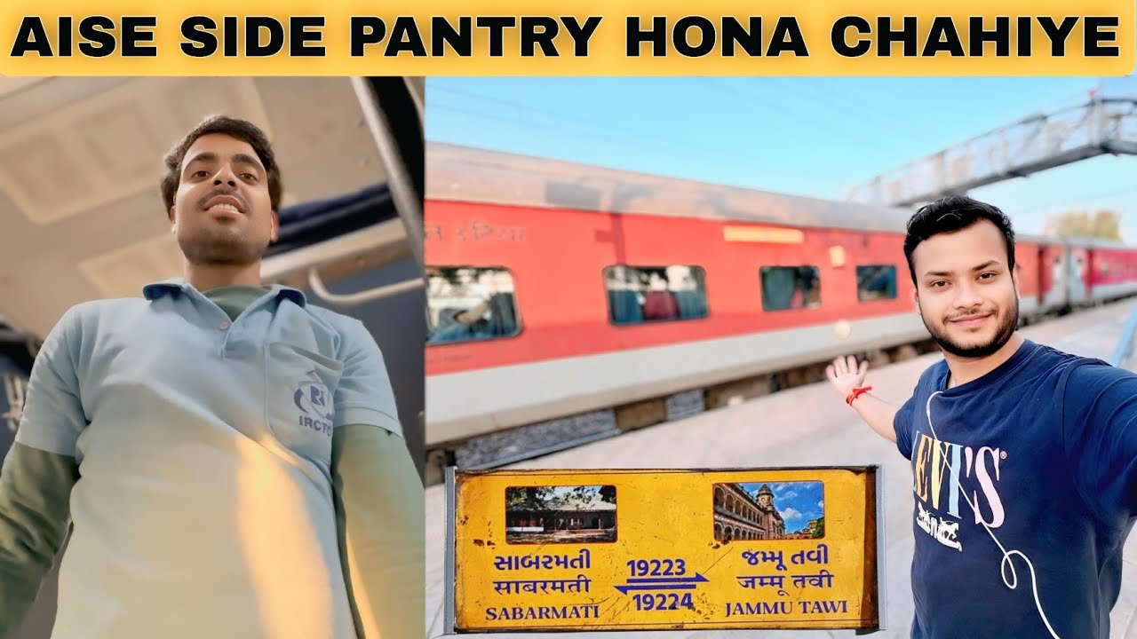 Sabarmati Jammu Tawi Express 3rd AC Journey |  Side Pantry Ka Khana Lajawab | Sabarmati To Jammu 