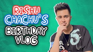 Rishu&#39;s BIRTHDAY VLOG | DAMNFAM