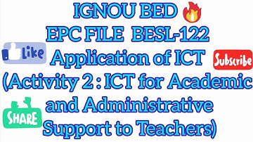 EPC BESL-122 Application of ICT #ignou #bed #epc #ignouassignment #teaching #subscribe #teacher #ict