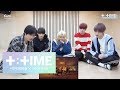 [T:TIME] '세계가 불타버린 밤, 우린... (Can't You See Me?)’ MV reaction - TXT (투모로우바이투게더)