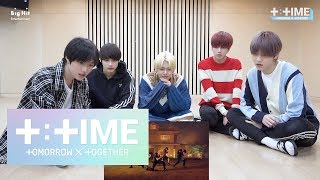 [T:TIME] '세계가 불타버린 밤, 우린... (Can't You See Me?)’ MV reaction - TXT (투모로우바이투게더)