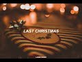 Wham! - Last Christmas (Sub Español)