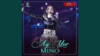 Ay Yor (Live) - Mino