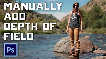 How to Create Depth of Field Blur Effect by Hand in Adobe Photoshop