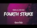 Terror Jr King Kylie Fourth Strike Lyrics