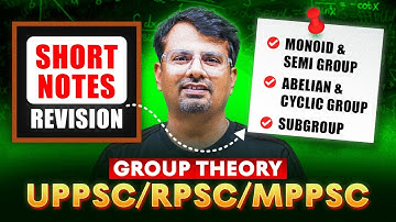 Group Theory Part -1 | Short Notes Revision With Questions | By GP Sir