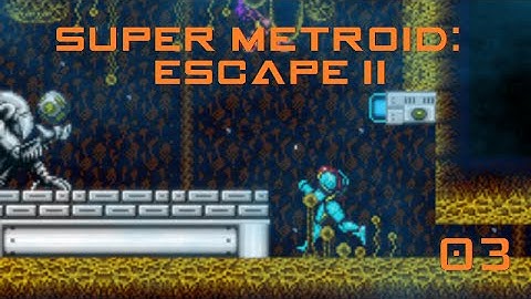 Super Metroid: Escape II #3