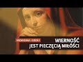 WIERNOŚĆ JEST PIECZĘCIĄ MIŁOŚCI | DZIEŃ 5