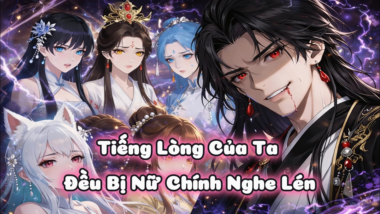 [FULL Ver] Tiếng Lòng Của Ta Đều Bị Nữ Chính Nghe Lén |MyHope