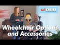How I Customized My Ride | Wheelchair Options and Accessories