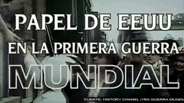 ¿Cuál fue el papel de EEUU en la Primera Guerra Mundial?