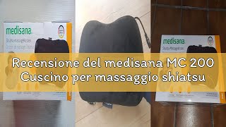 Recensione del medisana MC 200 Cuscino per massaggio shiatsu con funzione calore, 4 teste rotanti pe