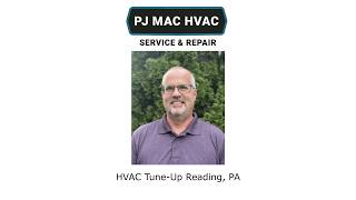 HVAC Tune-Up Reading, PA - PJ MAC HVAC Air Duct Cleaning