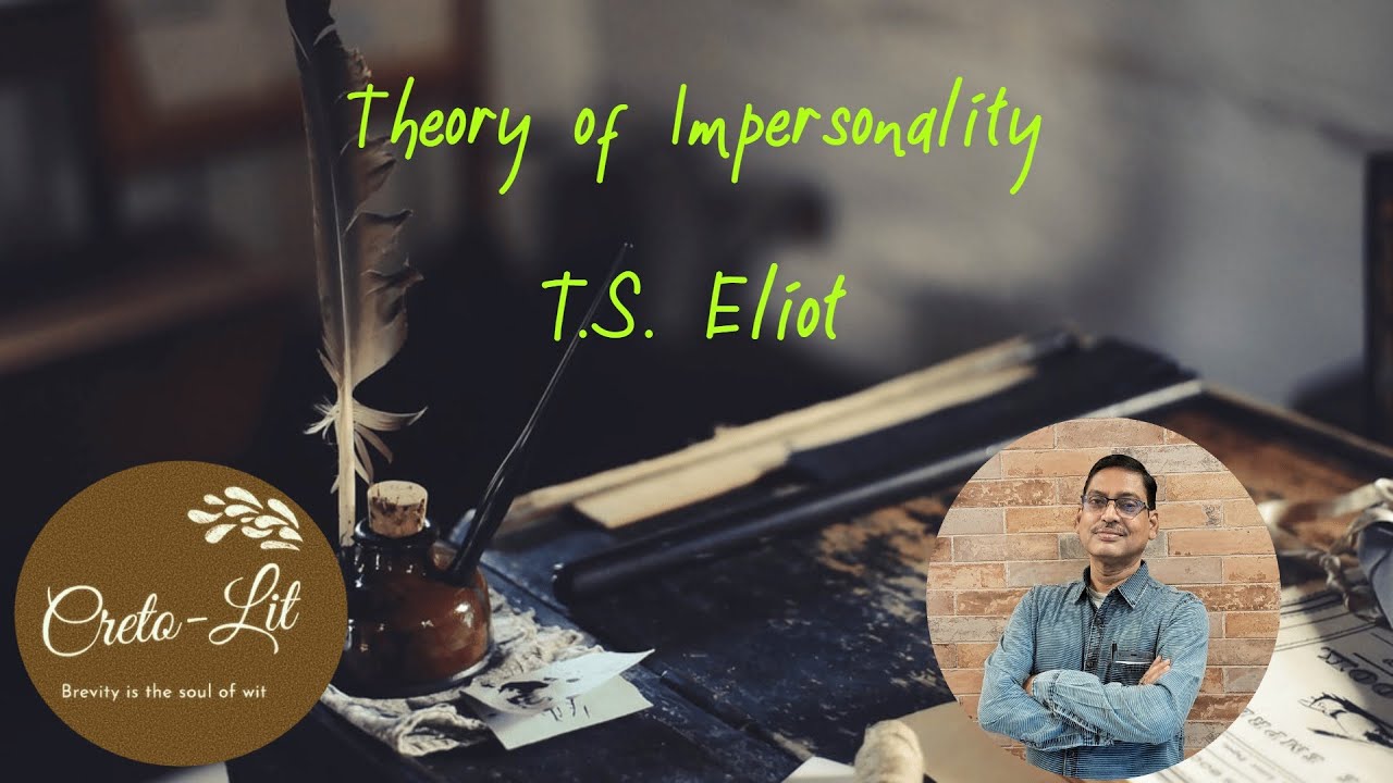 Theory of Impersonality II T.S. Eliot II Saroj Kumar Pasayat