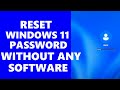 How to Reset Windows 11 Password Without Any Software 2024 | Hindi