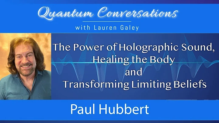 The Power of Holographic Sound,  Healing and Trans...