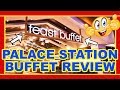 Las Vegas Palace Station Casino - Best Budget Buffet in ...