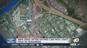 Man dead after driving car into light pole in Oceanside