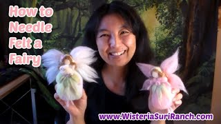 Needle Felted Fairy Tutorial: How to Felt a Wool Fairy StepbyStep