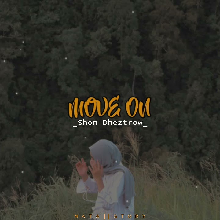 Story Wa terbaru -Move On(lirik lagu)
