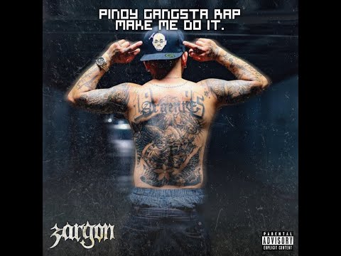 Zargon - Pinoy Gangsta Rap Make Me Do It (Official Music Video)