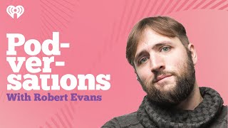 Podversations Presents: Robert Evans | Podversations