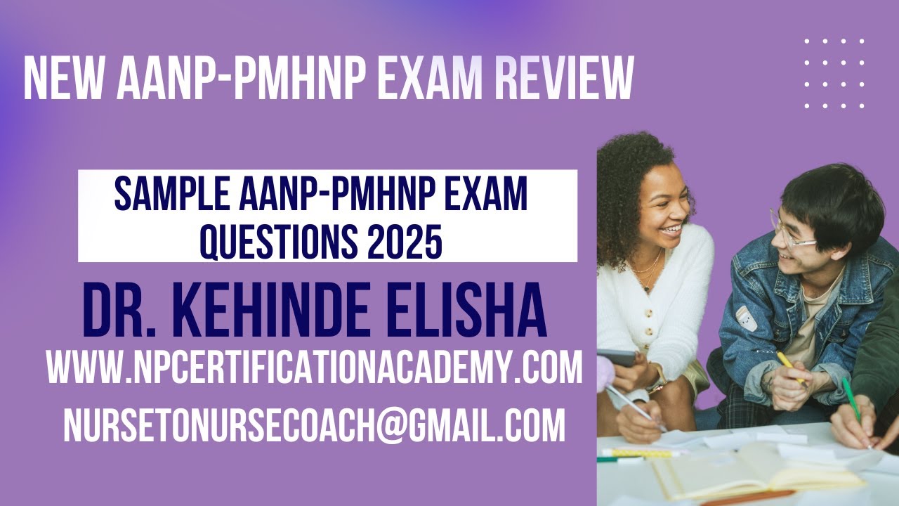 aanp-pmhnp-exam-review-sample-questions-2025-dr-kehinde-elisha-347