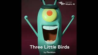three little birds plankton ai cover